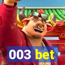 003 bet